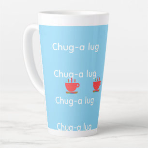 Chug A Lug Light Blue Latte Mug
