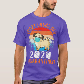 Chug Dog With Face Mask Toilet Papers Happy Father T-Shirt