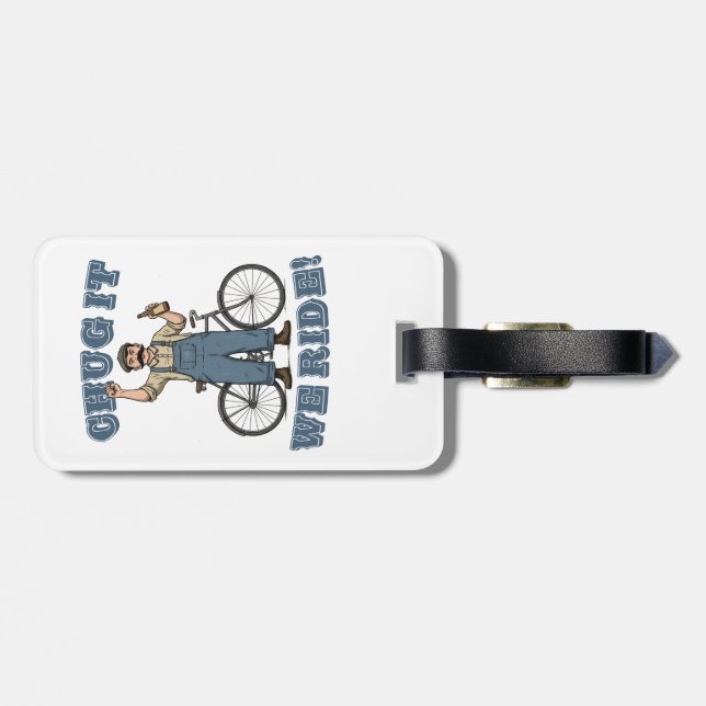 Chug It We Ride Cycling Luggage Tag (Back Horizontal)