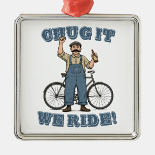 Chug It We Ride Cycling Metal Ornament