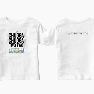 Chugga Chugga Two   Kid Birthday T-Shirt W/ Back