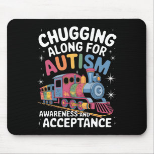 Chugging Along For Autism Awareness Acceptance Tra Mouse Pad