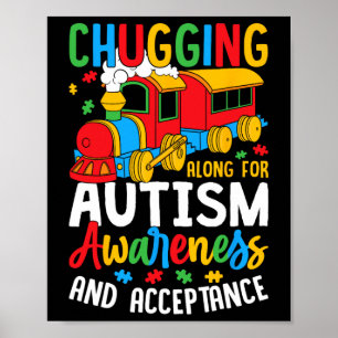 Chugging Along For Autism Awareness Acceptance Tra Poster