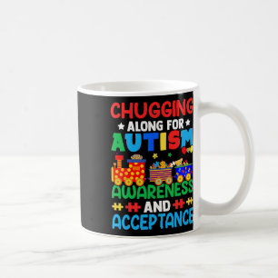 Chugging Along For Autism Day Coffee Mug