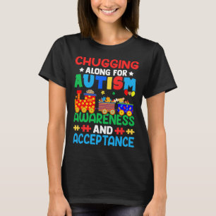 Chugging Along For Autism Day T-Shirt
