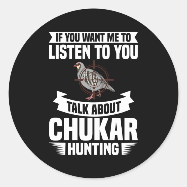 Chukar Hunting Bird Hunter Season Classic Round Sticker (Front)