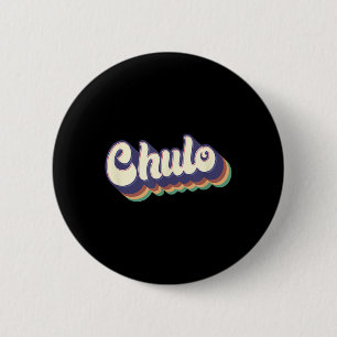Chulo Latino Men Boys Cinco De Mayo Retro Spanish  2 Inch Round Button