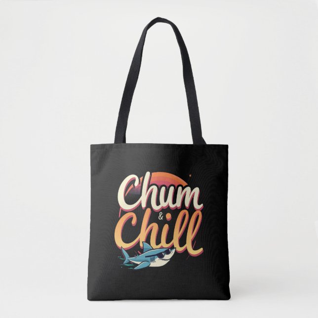 Chum and Chill Tote Bag (Front)