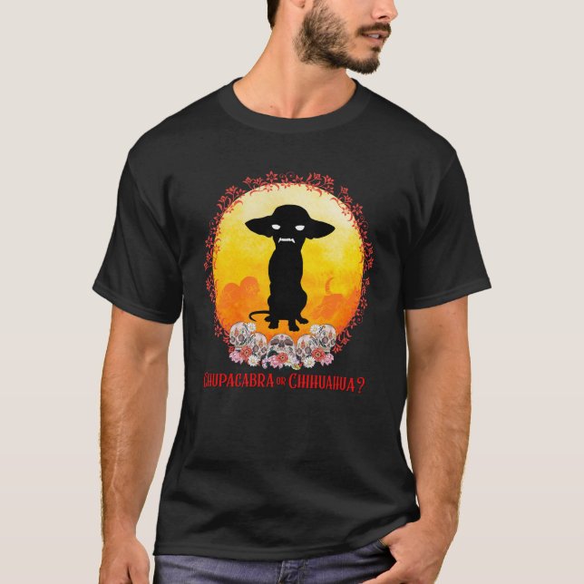 Chupacabra or Chihuahua? Evil Mystery Animal T-Shirt (Front)