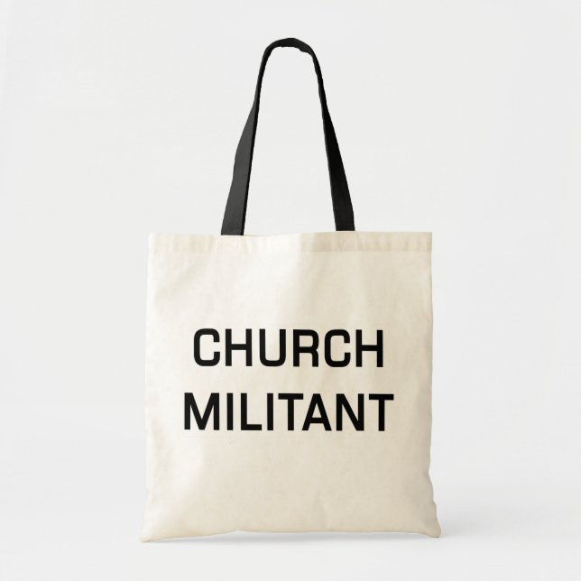 Church Militant Tote Bag (Front)