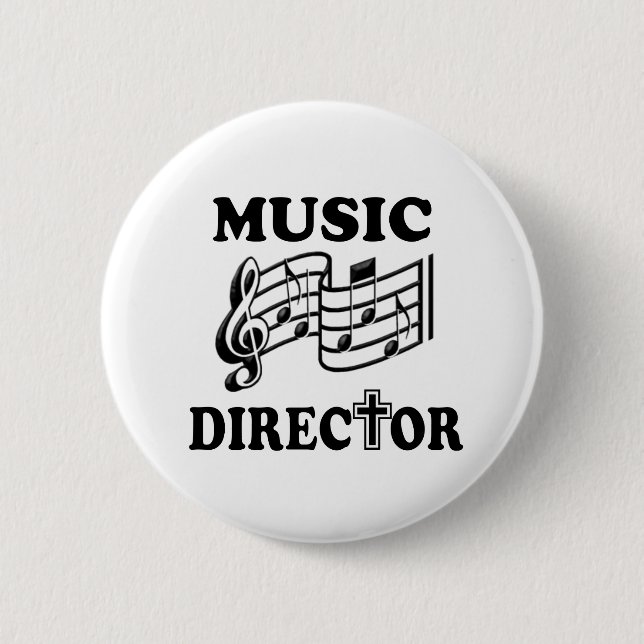 CHURCH MUSIC DIRECTOR 2 INCH ROUND BUTTON (Front)