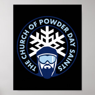 Church Of Powder Day Saints Royal Emblem Skiing Sh Poster
