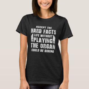 Church Organ Player Instrument Pipe Organist  5 T-Shirt