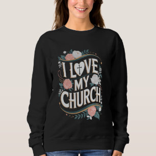 Church Religious Saying Catholic Christian Pastor Sweatshirt