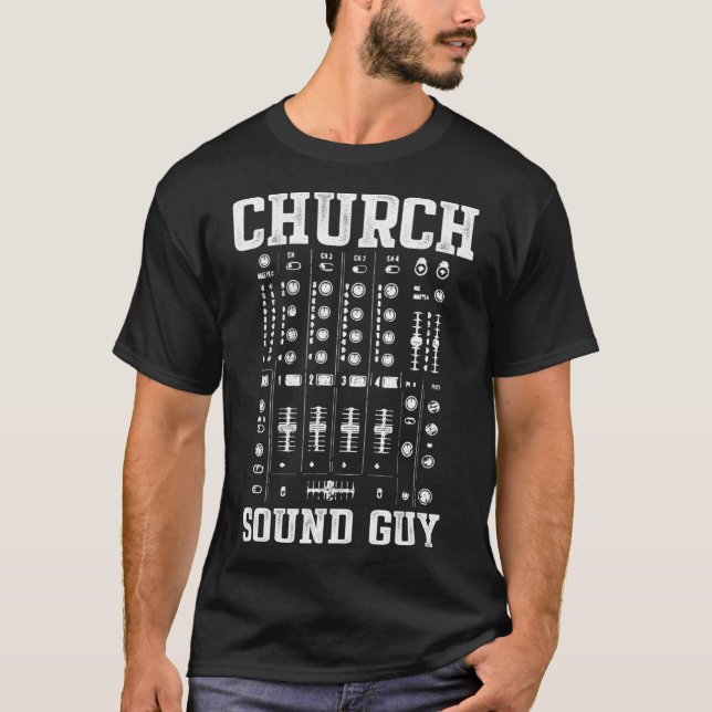 Church Sound Guy Believe Audio Tech Engineer DA1 T-Shirt (Front)