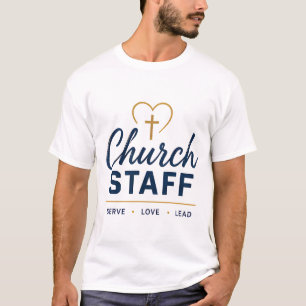 Church Team Serve Love Lead Christian Design T-Shirt