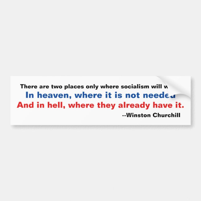 Churchill Heaven Hell Socialism Bumper Sticker (Front)