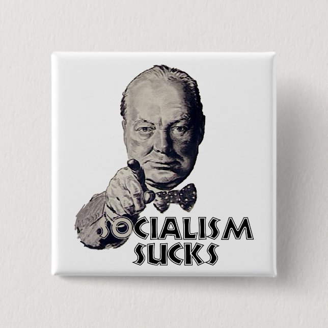 Churchill Quote: Socialism Sucks! 2 Inch Square Button (Front)