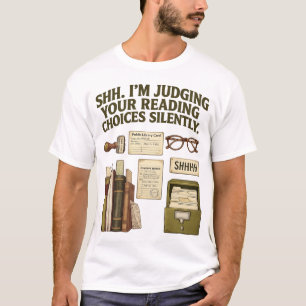 Chut, je juge vos choix de lecture T-shirt drôle
