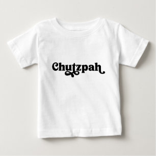Chutzpah Yiddish Humour Baby T-Shirt