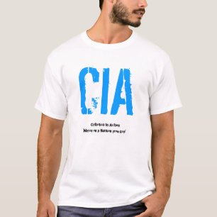 CIA, Catholics In Action"We're on a Mission fro... T-Shirt