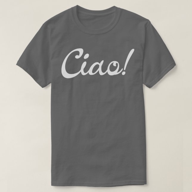 Ciao 8 T-Shirt (Design Front)