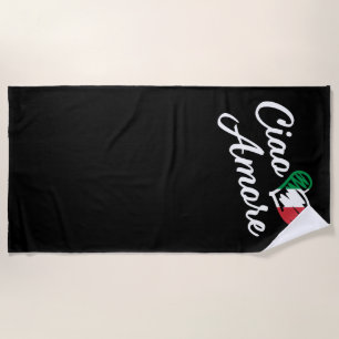 Ciao Amore - Italy Hello Sweetheart in Italian Beach Towel