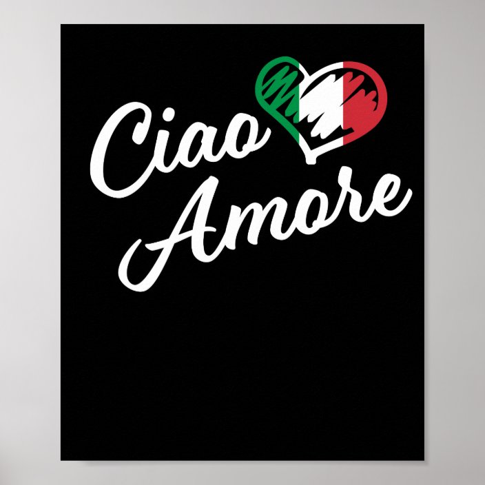 Ciao Amore Italy Hello Sweetheart in Italian Poster Zazzle.ca