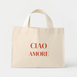 Ciao Amore Tote Bag