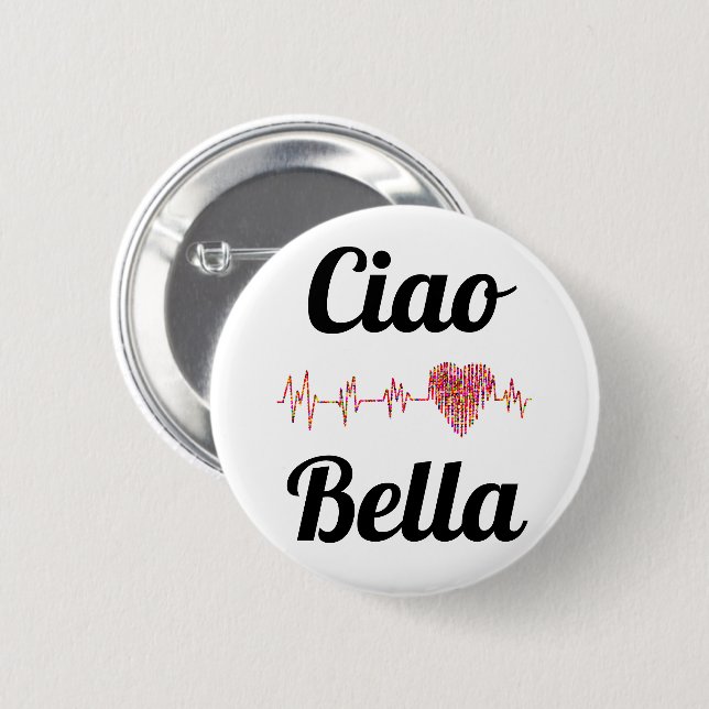 Ciao Bella Button (Front & Back)