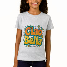 Ciao Bella Girls T-Shirt - Italian Groovy Retro Fl