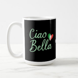 Ciao Bella Italian Flag Fun & Magical Design Coffee Mug