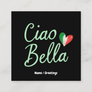 Ciao Bella Italian Flag Fun & Magical Design Square Business Card