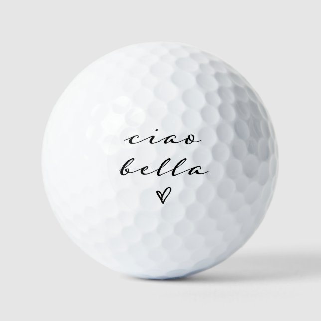 Ciao Bella | Italian Modern Script with Heart  Golf Balls (Front)