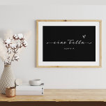 Ciao Bella | Italian Modern Script with Heart Poster<br><div class="desc">Hello,  beautiful! This black,  Italian language poster will add stylish chic to any of your rooms. Modern,  elegant white script typography appears with a hand-drawn heart,  on a dark black background,  for a poster that will always remind you of Italy or anywhere your travels take you!</div>