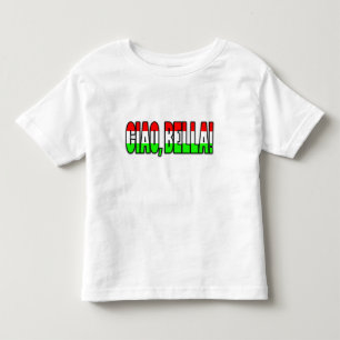 ciao, bella! toddler t-shirt