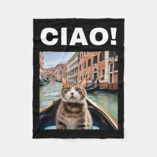 Ciao Funny Gondolier Cat On A Venetian Gondola  Fleece Blanket