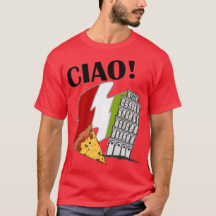 Ciao Italian Flag Leaning Tower of Pisa Italy Good T-Shirt