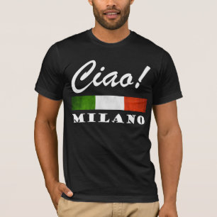 Ciao! Milano Tricolore Italian Flag Milan Italy T-Shirt