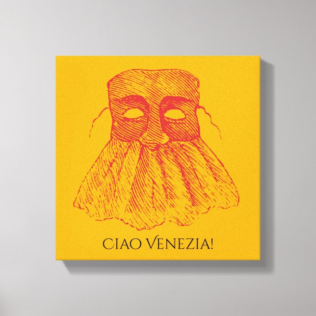 Ciao Venezia! Canvas Print (Front)