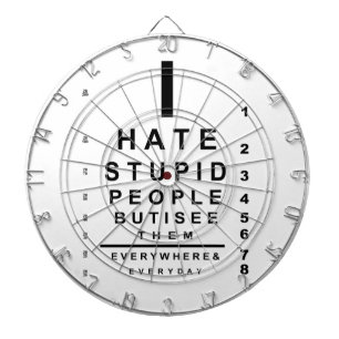 Cible De Fléchettes Je déteste les stupides gens