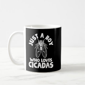 Cicada Just a Boy Who Loves Cicadas Coffee Mug