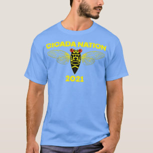 Cicada Nation 2021 Brood X Swarm 17 Year Locust T-Shirt