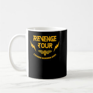 Cicada Revenge Tour Brood X Summer  Swarm Cicadas Coffee Mug
