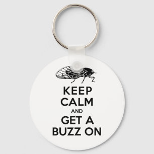 Cicadas - Keep Calm and Get a Buzz On - Magicicada Keychain