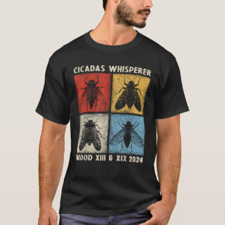 Cicadas Whisper Cicada Invasion 2024 Brood XIII Br T-Shirt