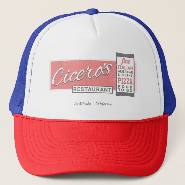 Cicero's Italian Restaurant in La Mirada vintage Trucker Hat (Front)