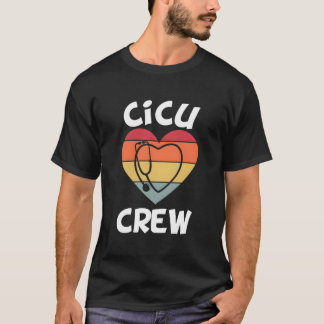 Cicu Nurse He Stethoscope Cna Cardiac Intensive Ca T-Shirt