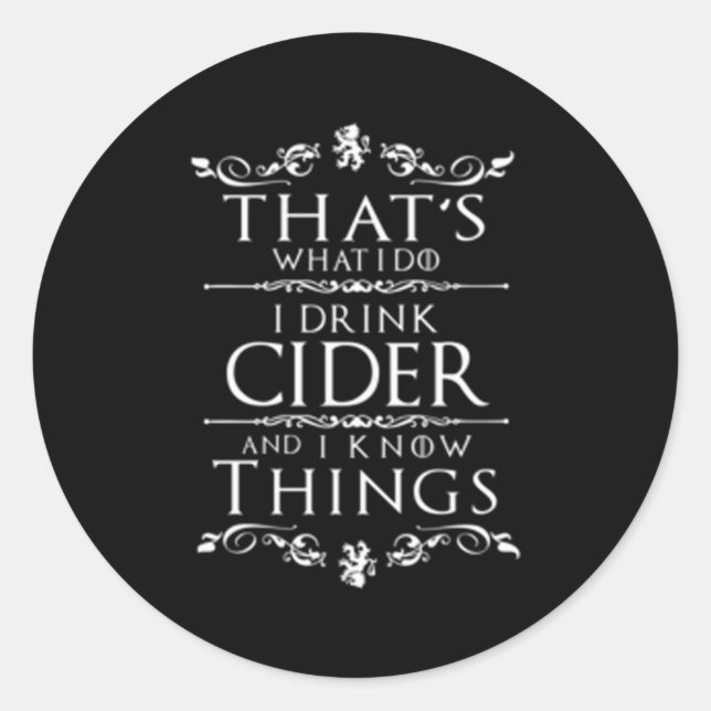 Cider Cider Cider Classic Round Sticker (Front)