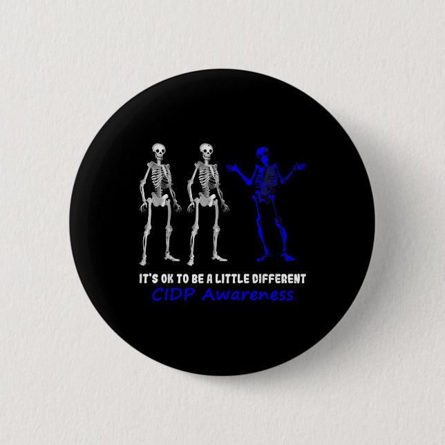 Cidp Awareness Its Ok To Be A Little Different Sup 2 Inch Round Button (Front)